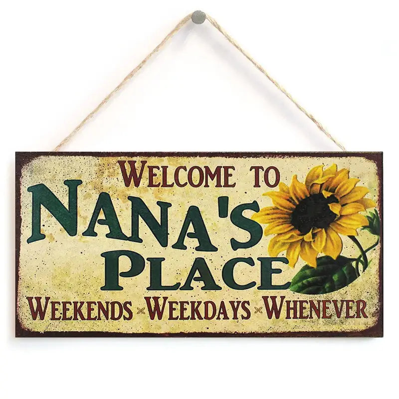 Inspirational Wooden Wall Plaque - NANA'S PLACE Sign